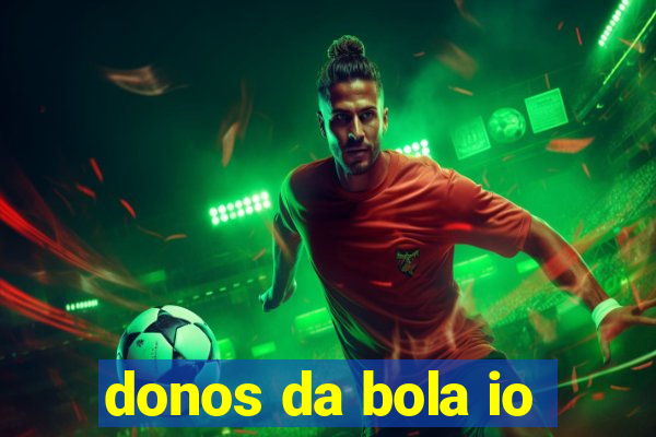 donos da bola io